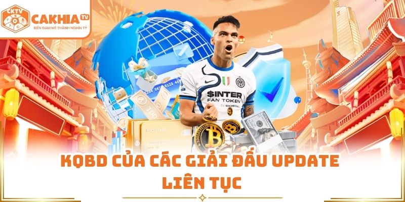 Kqbd của các giải đấu update liên tục