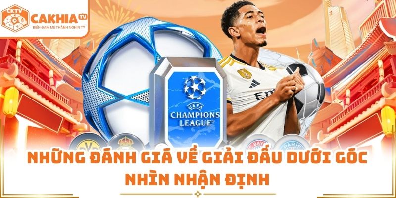 Những đánh giá về giải đấu dưới góc nhìn nhận định